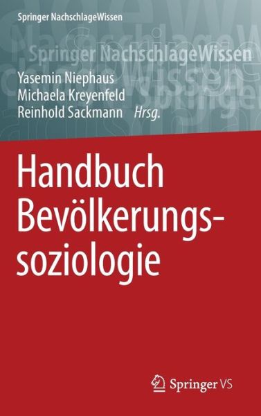 Cover for Handbuch Bevoelkerungssoziologie - Springer Nachschlagewissen (Hardcover Book) [1. Aufl. 2016 edition] (2015)