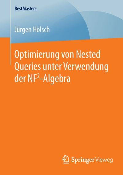 Cover for Hölsch · Optimierung von Nested Queries u (Book) (2016)