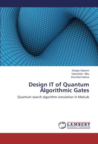 Cover for Irina Barchatova · Design It of Quantum Algorithmic Gates (Paperback Book) (2014)