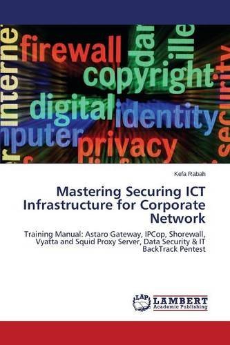 Cover for Rabah Kefa · Mastering Securing Ict Infrastructure for Corporate Network (Pocketbok) (2014)