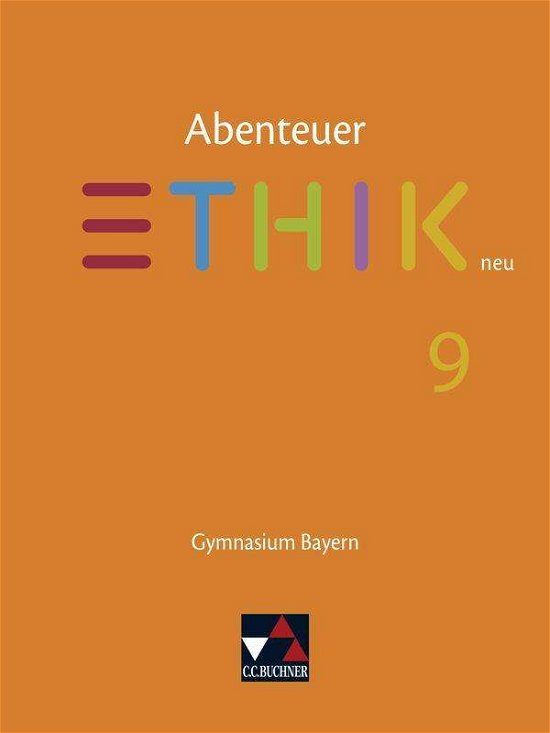 Cover for Bauer · Abenteuer Ethik Bayern 9 - neu (N/A)
