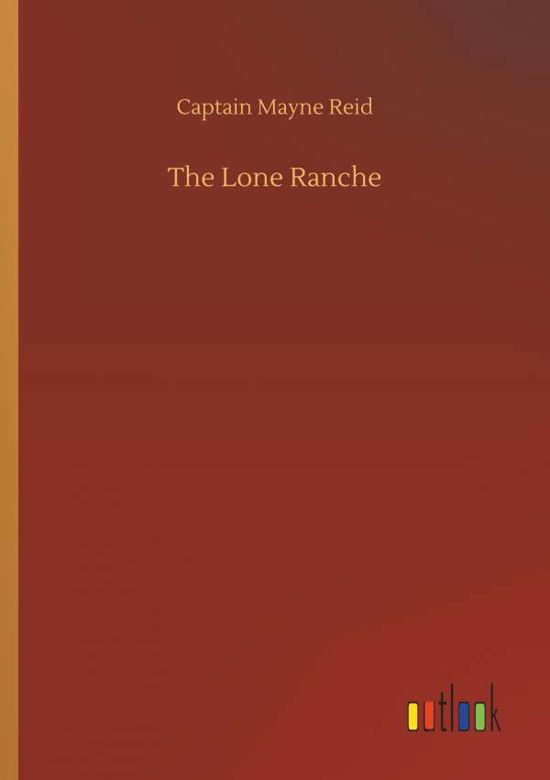 Cover for Reid · The Lone Ranche (Bog) (2018)