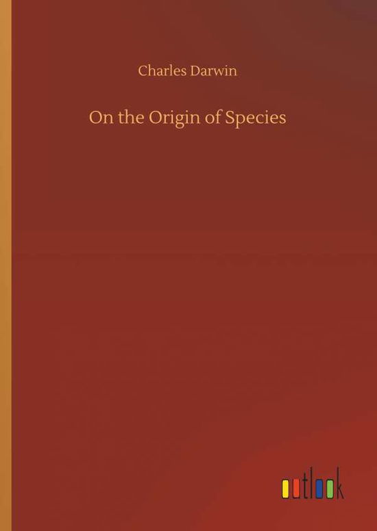 On the Origin of Species - Darwin - Libros -  - 9783734059094 - 25 de septiembre de 2019