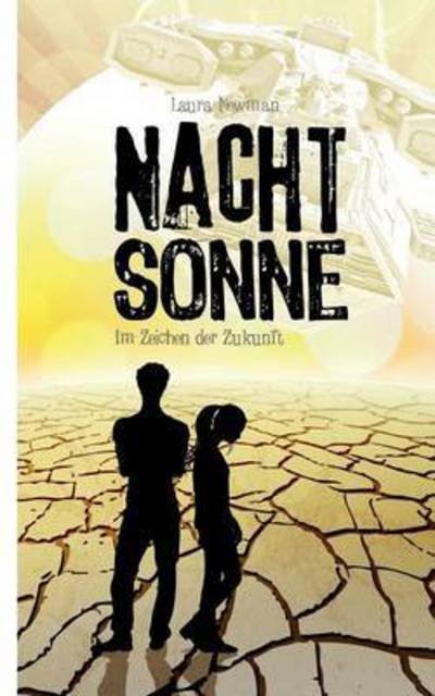 Cover for Newman · Nachtsonne - Im Zeichen der Zuku (Book) (2015)