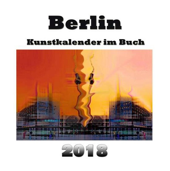 Cover for Sens · Kunstkalender im Buch - Berlin 201 (Buch)
