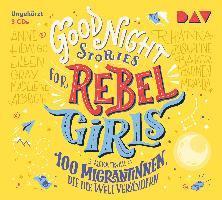 Good Night Stories for Rebel Girls-teil 3: 100 M - Elena Favilli - Music - Der Audio Verlag - 9783742416094 - October 23, 2020