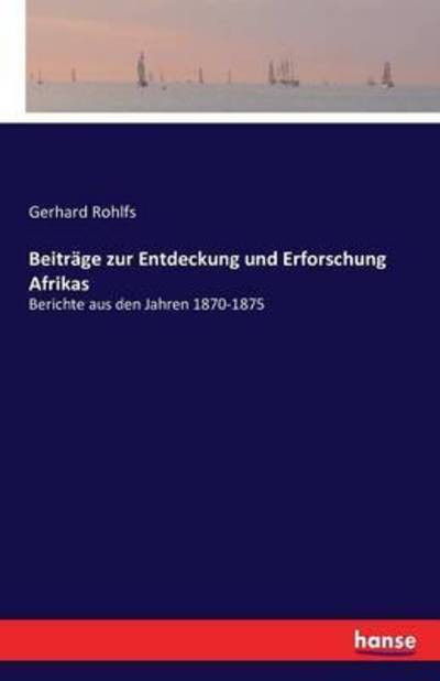 Cover for Rohlfs · Beiträge zur Entdeckung und Erfo (Book) (2016)