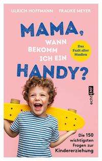 Cover for Ulrich Hoffmann · Mama, wann bekomm ich ein Handy? (Paperback Book) (2021)