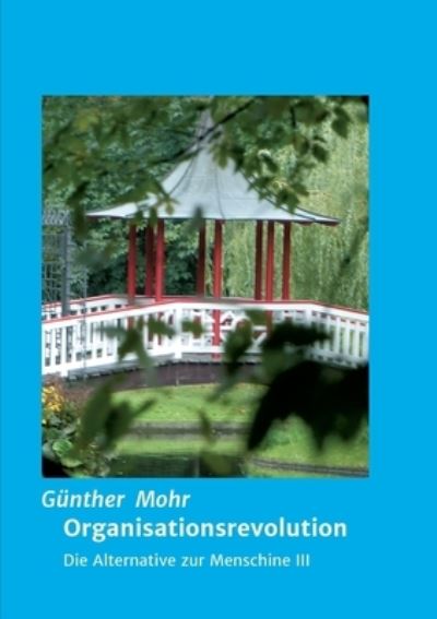 Cover for Günther Mohr · Organisationsrevolution (Paperback Bog) (2021)