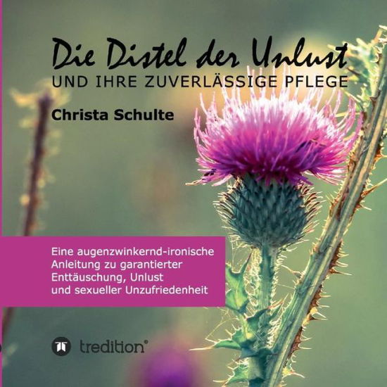 Cover for Schulte · Die Distel der Unlust (Buch) (2019)