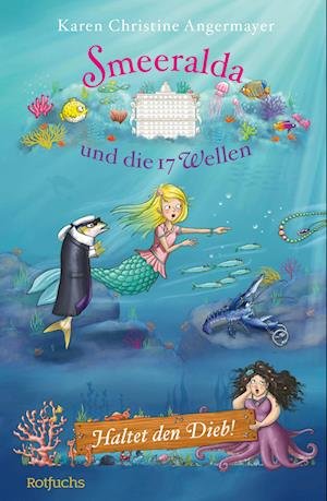 Cover for Karen Christine Angermayer · Smeeralda und die 17 Wellen: Haltet den Dieb! (Bog) (2024)