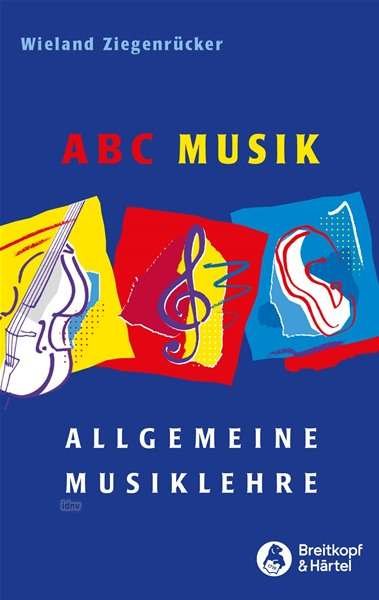 ABC Musik - W. Ziegenrücker - Books - SCHOTT & CO - 9783765103094 - June 14, 2018