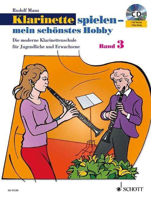 Klarinette Spielen Mein Schnstes Hobby B - Rudolf Mauz - Książki - SCHOTT & CO - 9783795746094 - 