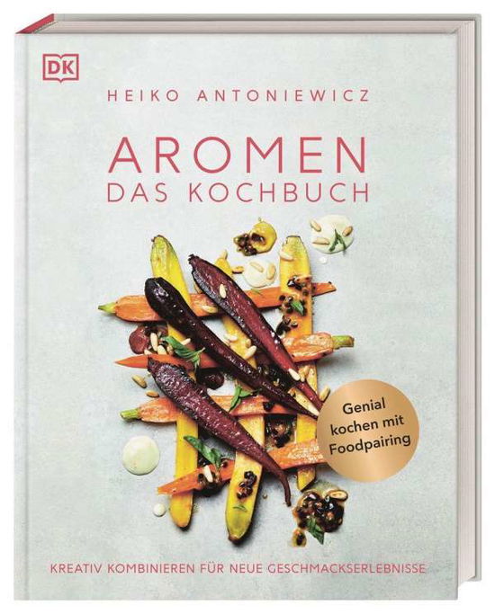 Cover for Antoniewicz · Aromen - Das Kochbuch (Book)