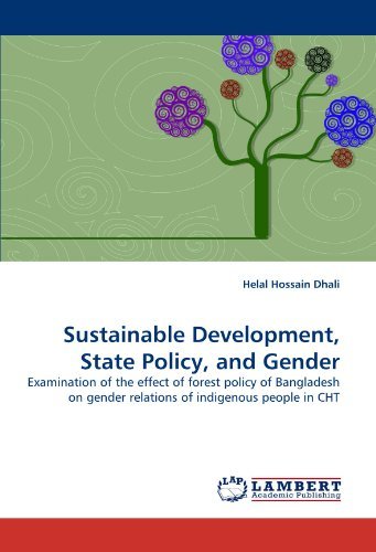 Cover for Helal Hossain Dhali · Sustainable Development, State Policy, and Gender: Examination of the Effect of Forest Policy of Bangladesh on Gender Relations of Indigenous People in Cht (Pocketbok) (2010)
