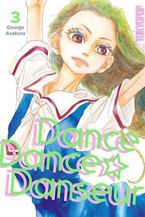 Cover for George Asakura · Dance Dance Danseur 2in1 03 (Book) (2023)