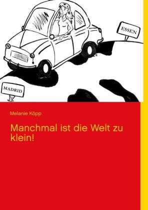 Cover for Köpp · Manchmal ist die Welt zu klein! (Book)