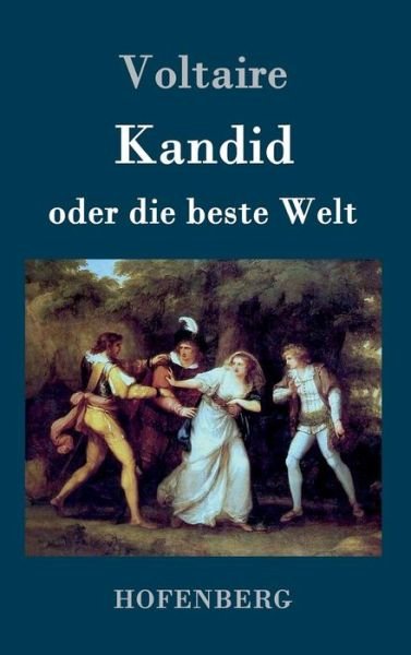 Cover for Voltaire · Kandid Oder Die Beste Welt (Hardcover Book) (2016)
