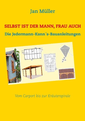 Cover for Jan Müller · Selbst Ist Der Mann, Frau Auch (Paperback Book) [German edition] (2012)