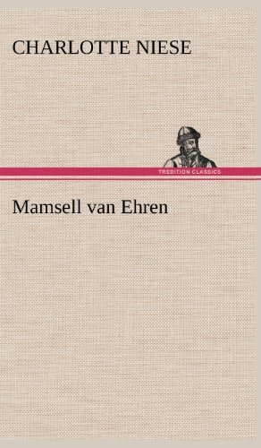 Cover for Charlotte Niese · Mamsell Van Ehren (Hardcover Book) [German edition] (2012)