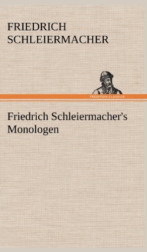 Cover for Friedrich Schleiermacher · Friedrich Schleiermacher's Monologen (Inbunden Bok) [German edition] (2012)