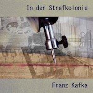 Cover for Kafka · In der Strafkolonie,MP3-CD (Book)