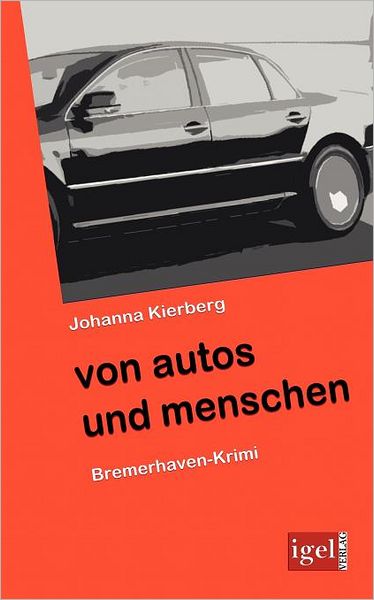 Cover for Johanna Kierberg · Von Autos Und Menschen (Paperback Book) [German edition] (2008)