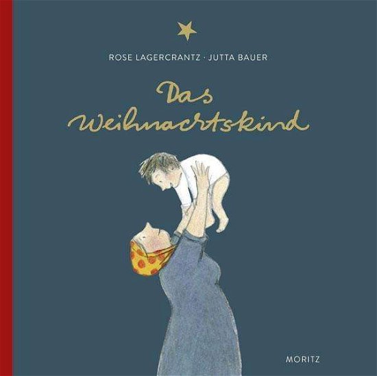 Cover for Rose Lagercrantz · Das Weihnachtskind (Hardcover bog) (2015)