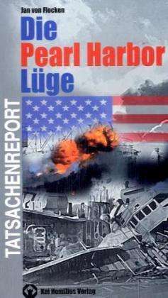 Cover for Jan von Flocken · Die Pearl Harbor-Lüge (Inbunden Bok) (2007)