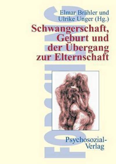 Cover for Ulrike Unger · Schwangerschaft, Geburt Und Der Ubergang Zur Elternschaft (Paperback Book) (2001)