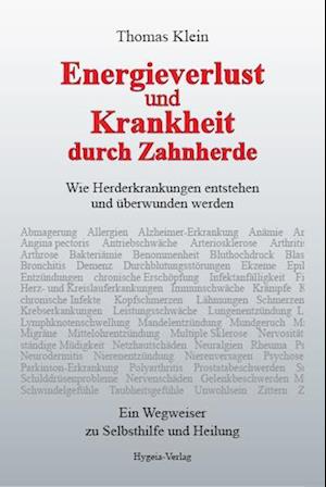 Cover for Thomas Klein · Energieverlust und Krankheit durch Zahnherde (Paperback Book) (2011)