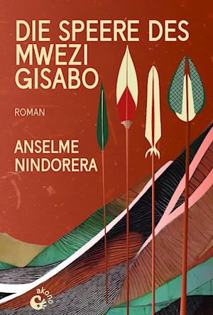 Cover for Anselme Nindorera · Die Speere des Mwezi Gisabo (Book) (2024)