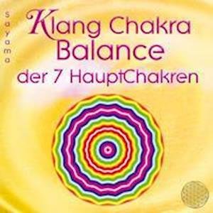 Cover for Sayama · Klang Chakra Balance Der Sieben Hauptchakren (CD) (2021)