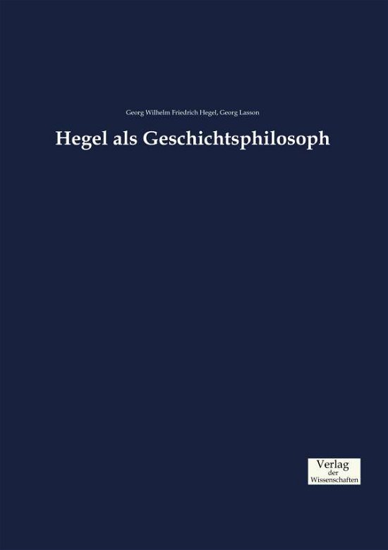 Cover for Georg Wilhelm Friedrich Hegel · Hegel als Geschichtsphilosoph (Pocketbok) (2019)