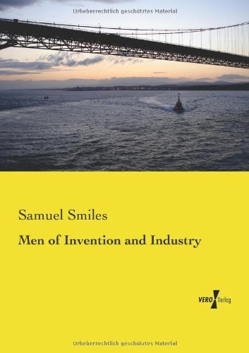 Cover for Samuel Smiles · Men of Invention and Industry (Paperback Book) (2019)