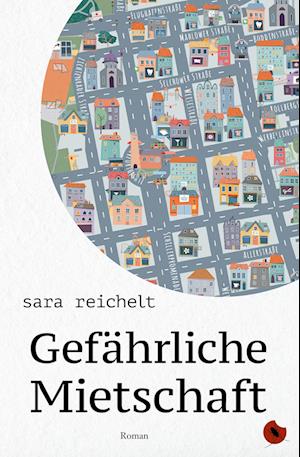 Cover for Sara Reichelt · Gefährliche Mietschaft (Book) (2023)