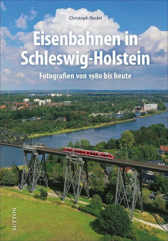 Cover for Riedel · Eisenbahnen in Schleswig-Holstei (Bok)