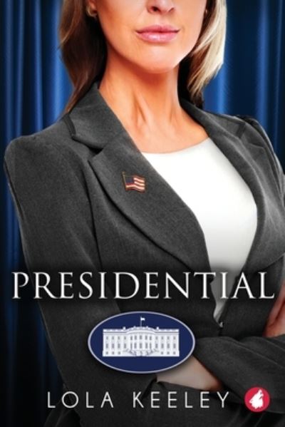 Cover for Lola Keeley · Presidential (Paperback Book) (2022)