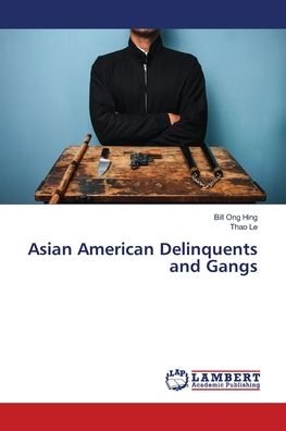 Cover for Hing · Asian American Delinquents and Gan (Book) (2018)