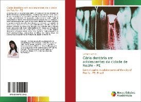 Cárie dentária em adolescentes da - Gomes - Bücher -  - 9786139701094 - 