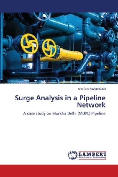 Cover for N V S G Sasikiran · Surge Analysis in a Pipeline Network (Paperback Book) (2022)