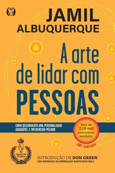 Cover for Jamil Albuquerque · A arte de lidar com pessoas: Como desenvolver uma personalidade agradável e influenciar melhor (Paperback Book) (2021)