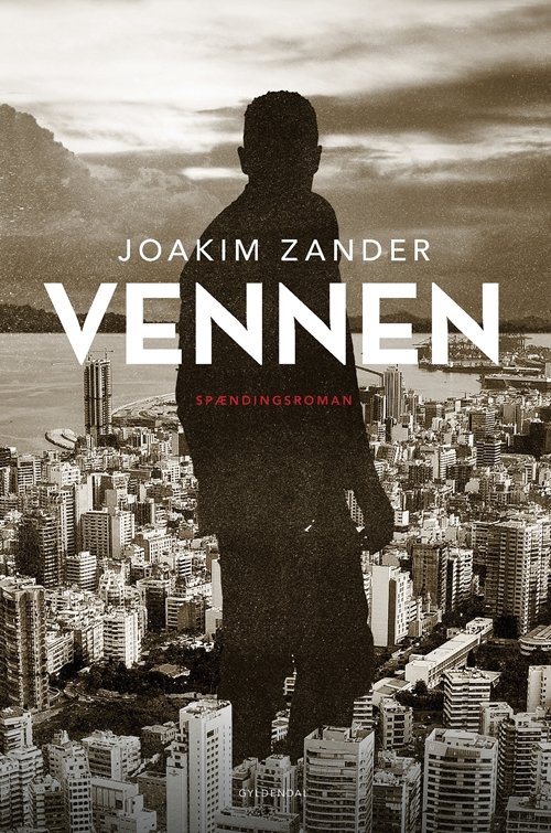 Cover for Joakim Zander · Vennen (Inbunden Bok) [1:a utgåva] (2019)