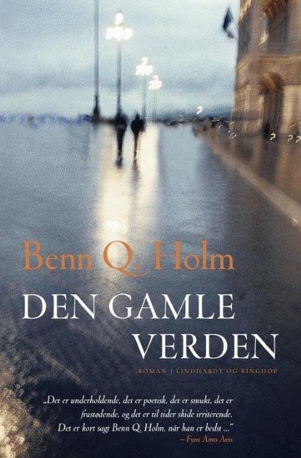 Cover for Benn Q. Holm · Den gamle verden (Sewn Spine Book) [3rd edition] (2015)