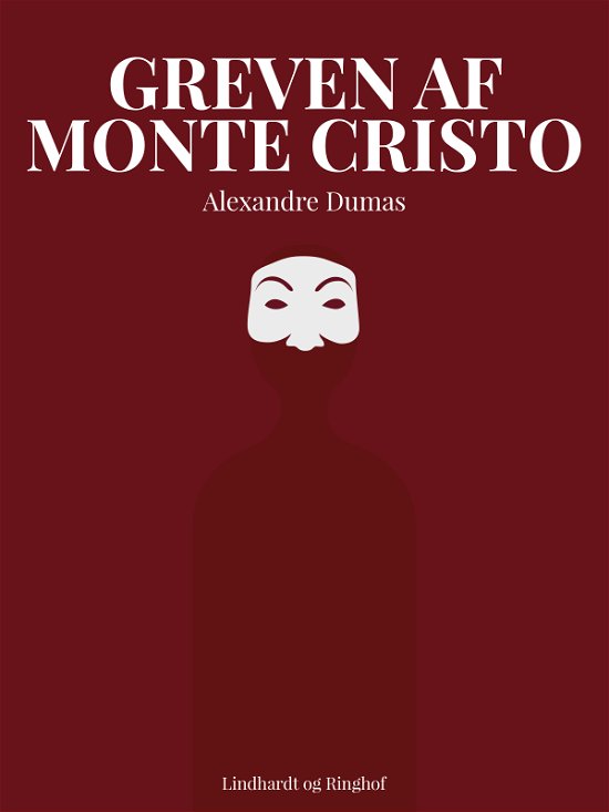 Cover for Alexandre Dumas · Greven af Monte Christo (Hæftet bog) [2. udgave] (2017)