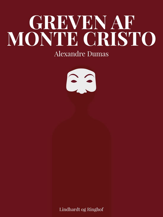 Cover for Alexandre Dumas · Greven af Monte Christo (Sewn Spine Book) [2nd edition] (2017)