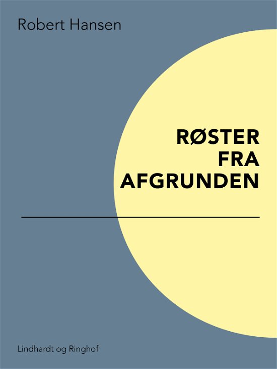 Cover for Robert Hansen · Arne Falk: Røster fra afgrunden (Sewn Spine Book) [1º edição] (2017)