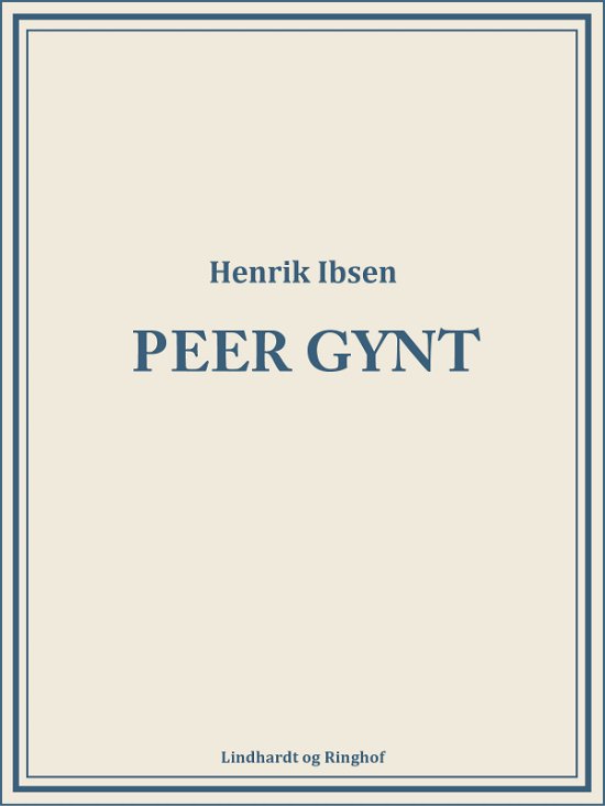 Cover for Henrik Ibsen · Peer Gynt (Sewn Spine Book) [1º edição] (2022)