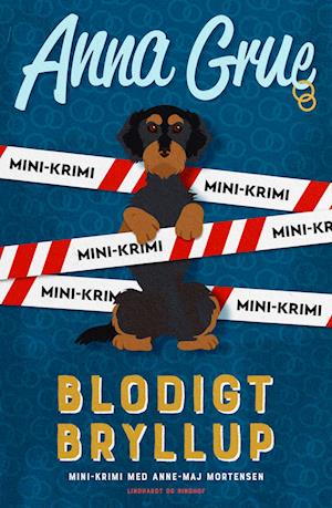 Cover for Anna Grue · Blodigt bryllup (Inbunden Bok) [1:a utgåva] (2024)