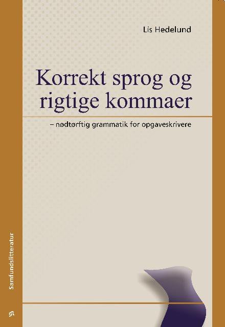 Cover for Lis Hedelund · Korrekt sprog og rigtige kommaer (Sewn Spine Book) [1.º edición] (2001)